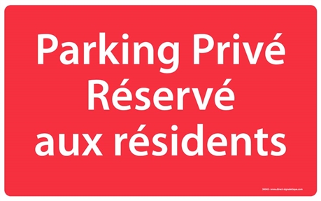 Panneau Parking privé réservé aux résidents Dimension H 350 x L