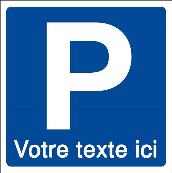 Panneau parking personnalisé - Direct Signalétique