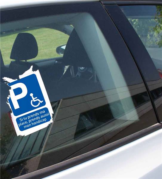 Lot de 18 autocollants de stationnement - Si vous prenez ma place, prenez  aussi mon handicap Stickers dissuasifs à coller sur les vitres des voitures  mal garées